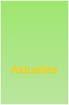 Aktuelles Aktuelles