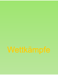 Wettkämpfe Wettkämpfe